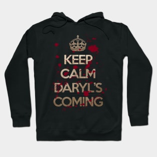 Keep Calm Daryl's coming Hoodie